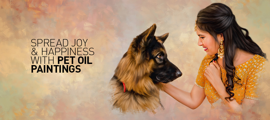 Spread Joy & Happiness with Pet Oil Painting